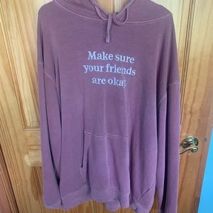 Make sure your friends are okay sweatshirt